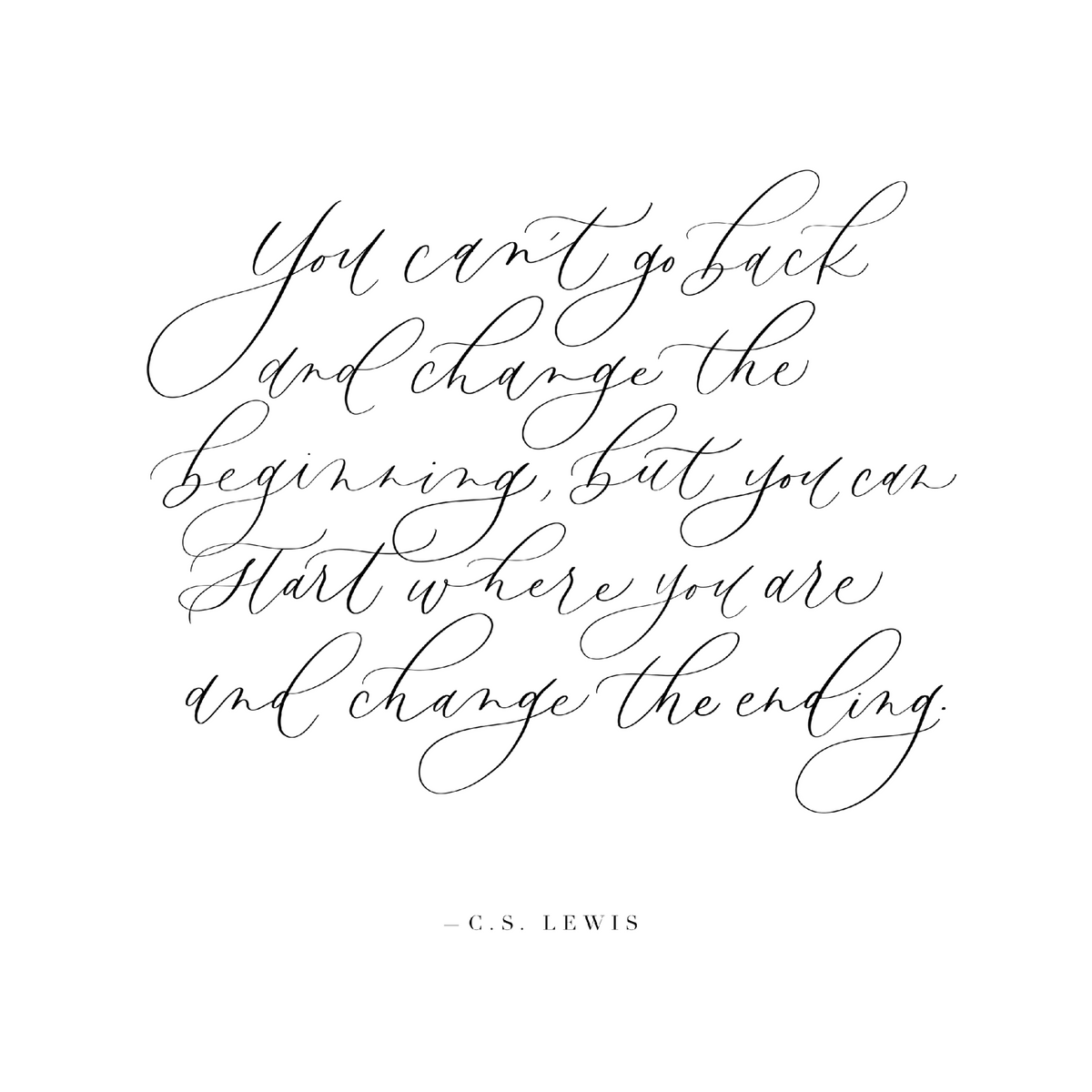 Change the Ending by C.S. Lewis – Agape Calligraphy