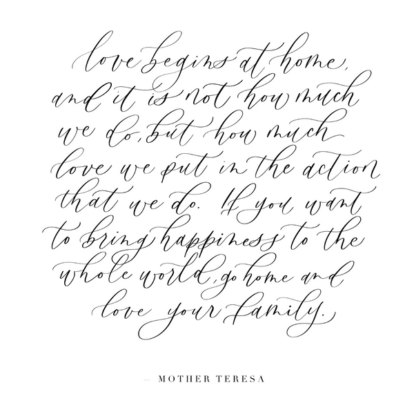 Love Your Family by Mother Teresa